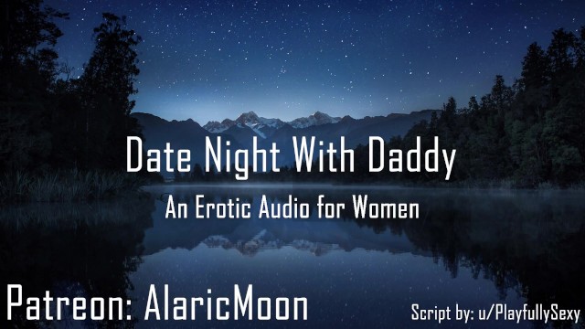 AlaricMoon—和爹地的约会之夜（女性向色情音频）