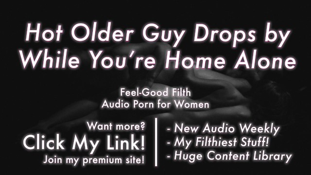 She Cums First by Jim Nova：当你独处家中时，一位温柔的熟男会来占有你的私处 [Praise Kink]