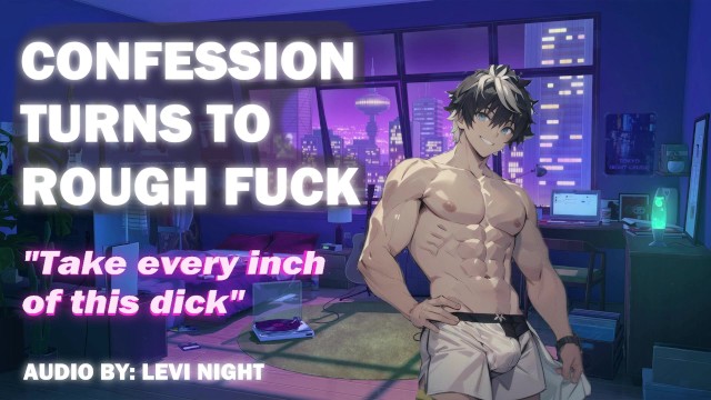 NightLevi - 告白变成粗暴性爱 ASMR 情色音频