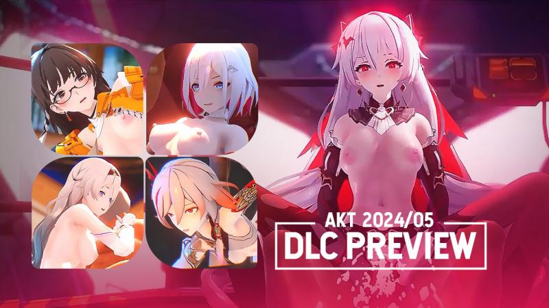 3D AKT 5月【独家片段合集】原神&崩坏 DLC Preview